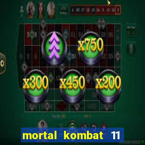 mortal kombat 11 apk android